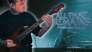 Forever Cold | One Take Playthrough - @allthatremainsmusic