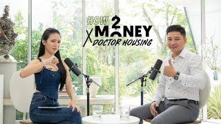 2024 có phù hợp để mua nhà?| How2Money x Doctor Housing SS3. Ep4