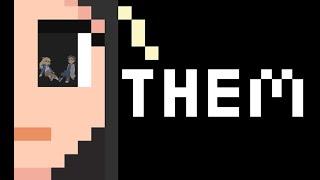 Them - We Did It?