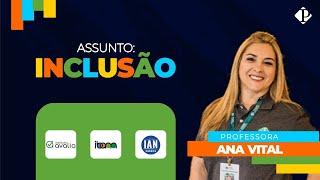 INCLUSÃO  - IAN / IBAM / AVALIA / -  ANA VITAL