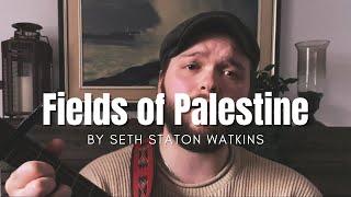 Fields of Palestine (Adaptation) by Seth Staton Watkins