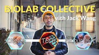 Biolab Collective with Jack Wang - 2023 Channel Trailer