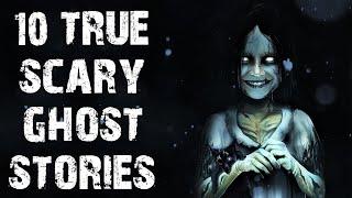 10 True Disturbing Paranormal & Ghost Scary Stories | Horror Stories To Fall Asleep To