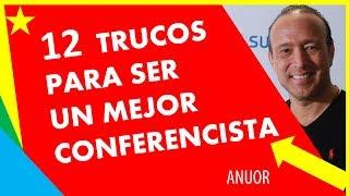 12 Trucos para ser un mejor CONFERENCISTA | SPEAKER | HABLAR EN PÚBLICO