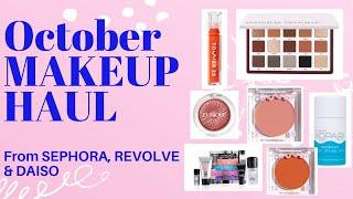 MAKEUP HAUL | Sephora, Revolve, Daiso