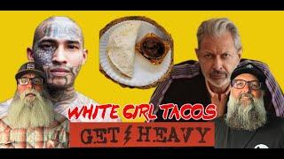 GHP ep 230 White Girl Tacos