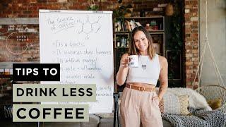 Tips to Drink Less Coffee for Coffee Addicts ️️️