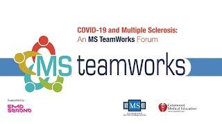 TeamWorks: MS and COVID Webinar