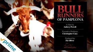 Bull Runners Of Pamplona | Trailer | Available Now