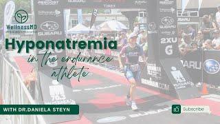 Hyponatremia in the Endurance Athlete.