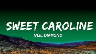 Neil Diamond - Sweet Caroline (Lyrics)  | 1 Hour Lyrics Love