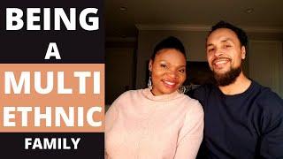 Our Story as a Multi Ethnic Family