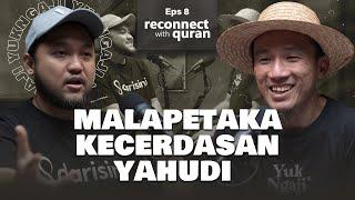 Kecerdasan Membawa Yahudi Kepada Kemusyrikan -  Reconnect With Quran Eps 8