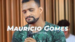 Maurício Gomes - Tua Presença [Cover]