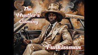 Funkissman - The Hustler's Coming (Funky Soul - 1975)