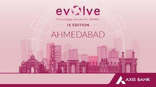 #EvolvewithAxis I 9th edition I Ahmedabad