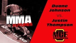 Duane Johnson Vs Justin Thompson MCF 9 {Official}