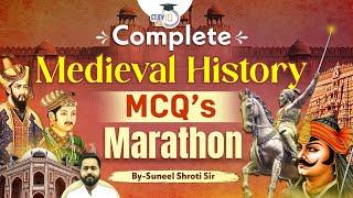 Medieval Indian History MCQs | Complete Medieval History Marathon Class | By Sunil Shroti