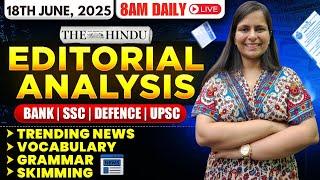 Editorial Analysis | 18th June, 2025 | Vocab, Grammar, Reading, Skimming | Nimisha Bansal