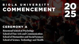 Commencement 2025: Ceremony A