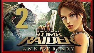 TOMB RAIDER ANNIVERSARY - Chap 2 [Let's play]  [FR]