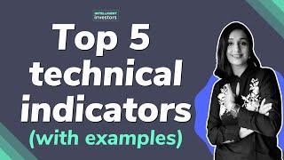 Top 5 technical indicators to look at before trading | Basics of technical analysis