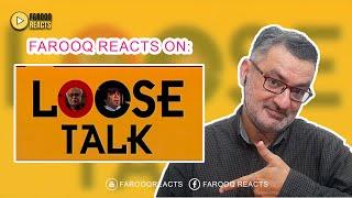 Farooq Reacts | LOOSE TALK | Anwar Maqsood and Moin Akhtar #comedy #Pakistan