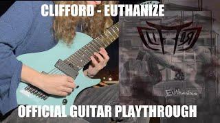 CLIFFORD - Euthanize (Official Guitar Playthrough by Thomas Reuter)