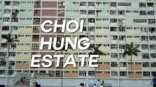 Choi Hung Estate Hong Kong | Guide how to go there