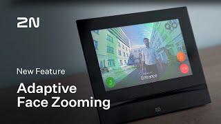 Adaptive Face Zooming │ 2N IP Verso 2.0 and 2N IP Style video intercoms