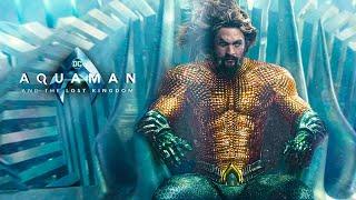 AQUAMAN 2: The Lost Kingdom (2023) - Movie Preview