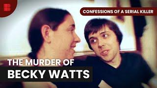 Becky Watts Case - Confessions of a Serial Killer - S02 EP06 - True Crime