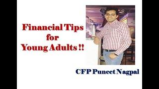 "Financial Tips" by CFP Puneet Nagpal for Young Adults