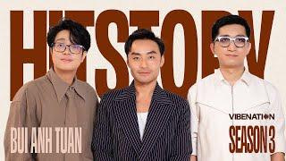 HITSTORY Chuyện Nhạc - Tập 15 MÙA 3 | BÙI ANH TUẤN VÀ ĐOÀN MINH VŨ MANG HUYỀN THOẠI TỚI HITSTORY