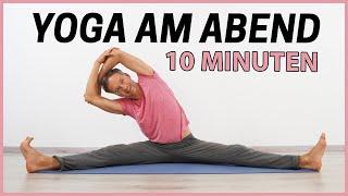 10 Minuten YOGA AM ABEND  - Abendroutine für Körper, Geist & Seele