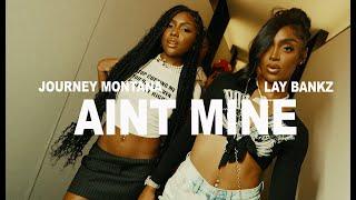 Journey Montana - Aint Mine feat. Lay Bankz (Official Music Video)