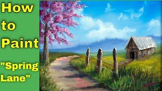 How to Paint in Oils: "Spring Lane" - paint and sip at home tutorial