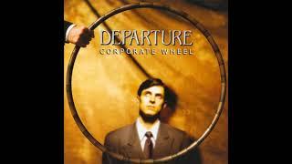 Departure - Listen To What I Say