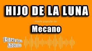 Mecano - Hijo De La Luna (Versión Karaoke)