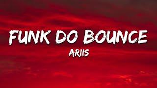 Ariis - FUNK DO BOUNCE (Brazilian Funk) [Lyrics]