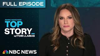 Top Story with Tom Llamas - Dec. 12 | NBC News NOW