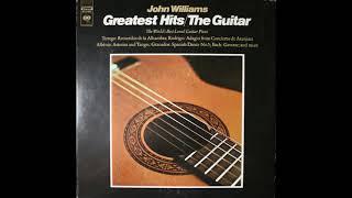 John Williams - Greatest Hits / The Guitar (1972) Part 3 (Full Album)