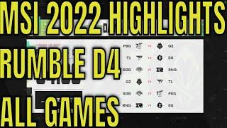 MSI 2022 Rumble Day 4 Highlights ALL GAMES | Mid Season Invitational Day 10