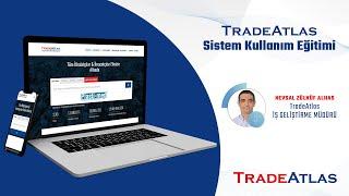 TradeAtlas Sistem Kullanım Eğitimi - Webinar | TradeAtlas İhracat Akademisi