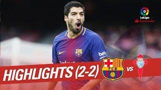 Highlights FC Barcelona vs RC Celta (2-2)