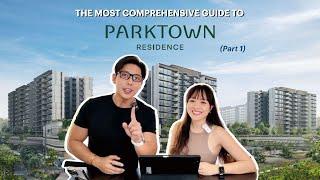 Parktown Residence | The Most Comprehensive Guide | Part 1