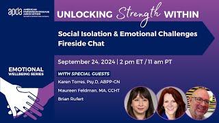 Unlocking Strength Within: Social Isolation & Emotional Challenges-Fireside Chat