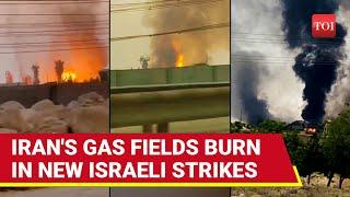 Iran's Gas Fields On Fire: After Nuclear, Israel Strikes Energy Sites | Chilling Footage Shows...