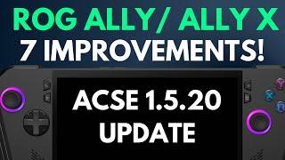 ROG Ally/Ally X: A SWEET ACSE 1.5.20 Update!