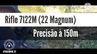 Rifle 7122M (22 Magnum) - Precisão à 150m...